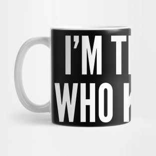 the one who knocks Mug